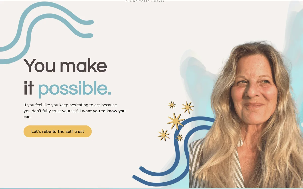 You Make It Possible homepage for self-trust coach Elaine Totten Davis with the headline You make it possible.